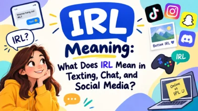 IRL meaning in texting, chat, and social media explained with a clear modern communication theme