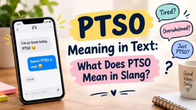 PTSO meaning in text and slang explained with a smartphone chat and colorful speech bubbles.